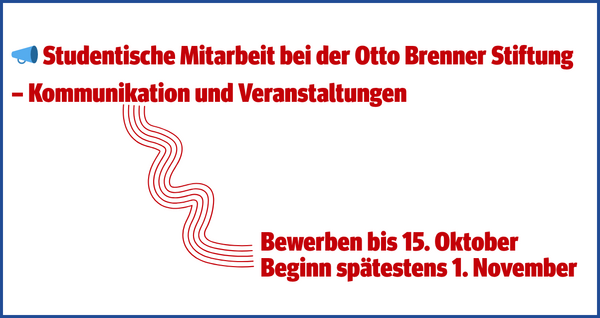 Studentische Hilfskraft bei der Otto Brenner Stiftung