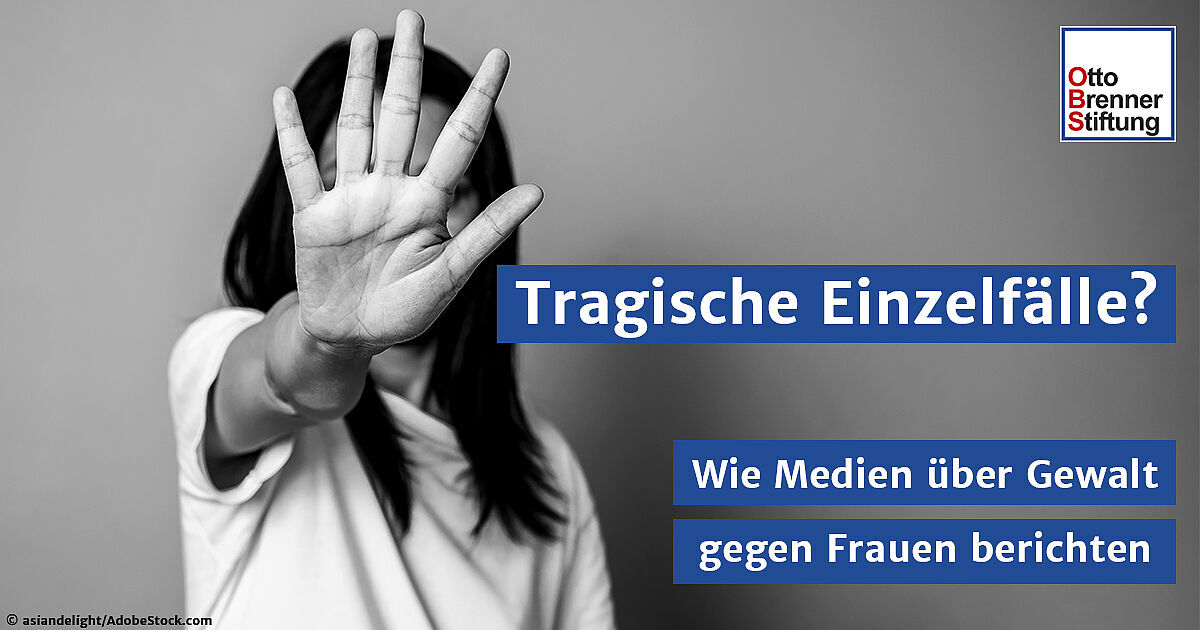 Tragische Einzelfälle oder strukturelles Problem? Gewalt gegen Frauen
