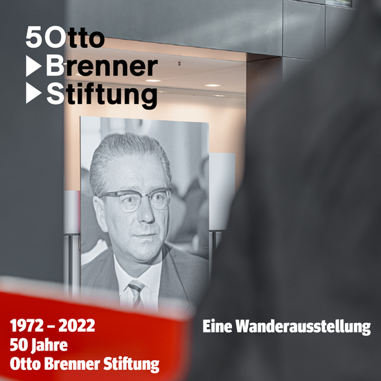 Wanderausstellung der Otto Brenner Stiftung