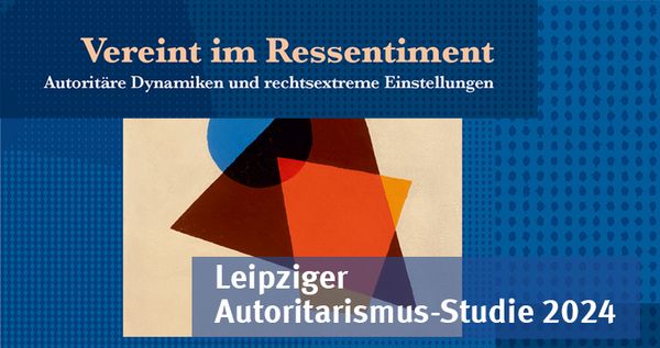 Leipziger Autoritarismus Studie 2024 