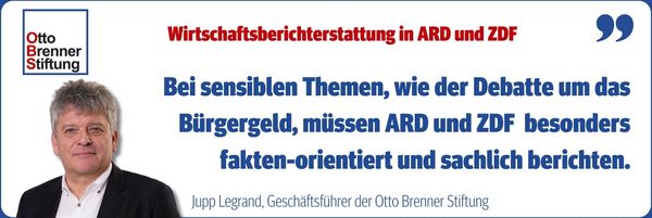Statement von OBS-Geschäftsführer Jupp Legrand: "Bei sensiblen Themen, wie der Debatte um das Bürgergeld, müssen ARD und ZDF  besonders fakten-orientiert und sachlich berichten."