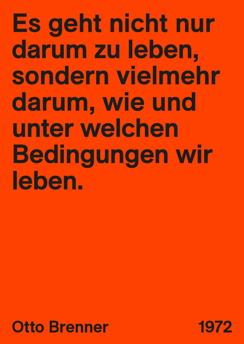 Zitat von Otto Brenner zu Lebensbedingungen