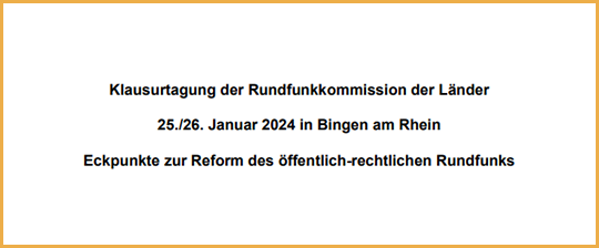 Eckpunkte zur Reform des öffentlich-rechtlichen Rundfunks
