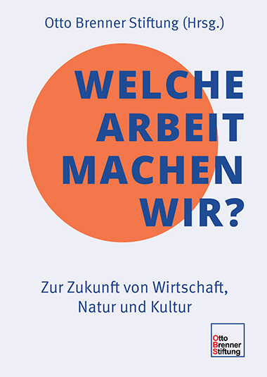 Cover zum Sammelband "Welche Arbeit machen wir?"