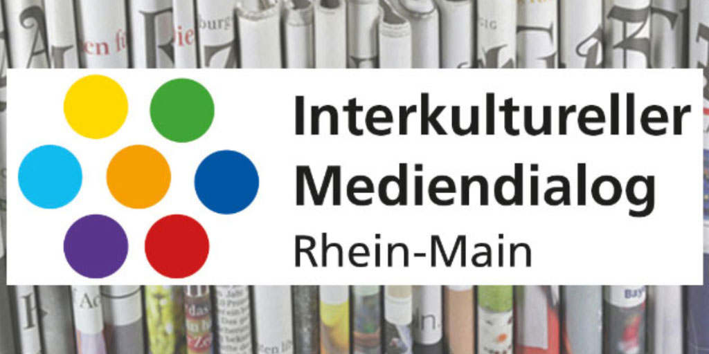 Interkultureller Mediendialog Rhein Main Interkultureller Mediendialog Rhein Main